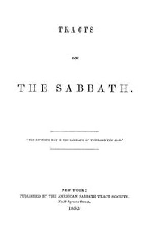 [Gutenberg 45310] • Tracts on the Sabbath